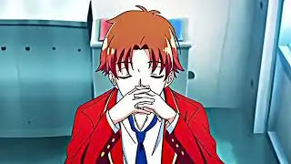 Ayanokouji Kiyotaka Edit #2