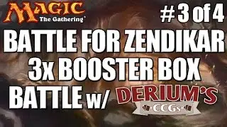 Battle for Zendikar Booster Box Battle x3 w/ DeriumsCCG (#3 of 4)
