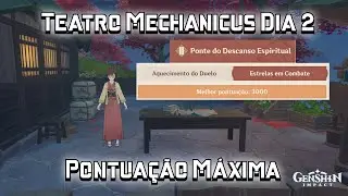 Guia de Fase - 2. Ponte do Descanso Espiritual - Teatro Mechanicus (Genshin Impact)