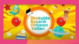 İlkokulda Başarılı Olmanın Yolları