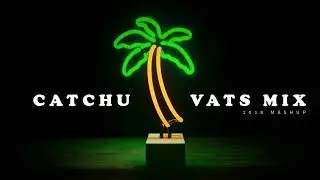VATS - Catchu Cover 2k18 Mix