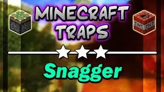 Minecraft Traps :: Snagger (Tutorial)
