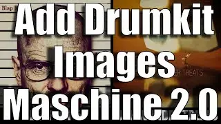How to Create Custom Images/Artwork/Logos for Drum Kits in Maschine 2 and Maschine Studio!!!