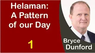 Bryce on the Book of Helaman is a Pattern of our Day