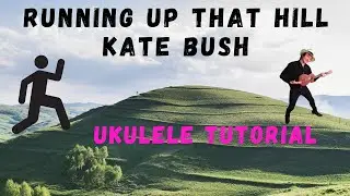 Running Up That Hill by Kate Bush. Ukulele Tutorial