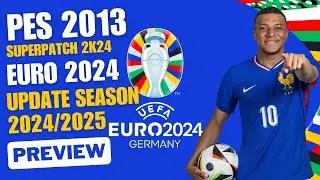 Pes 2013 Superpatch 2K25 EURO 2024 Edition by Abangpes13 | Preview