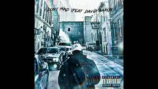 Elijah Waan - I Don’t Mind (Feat. David Aaron) (OFFICIAL AUDIO)