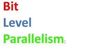Bit Level Parallelism