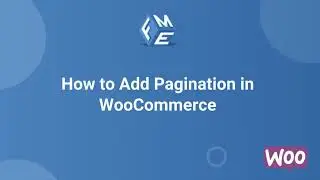 How to Add Pagination in WooCommerce? - FME ADDONS