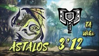 [MHRise:SB] Astalos - Charge Blade [3'12] TA Wiki Rules [10.0.3]