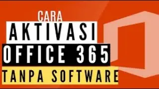 Cara mengaktifkan Microsoft Office 365 Tanpa software & product key (PERMANEN)