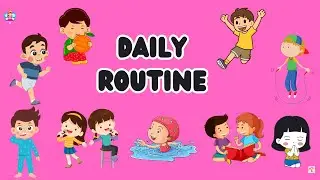 Daily Routine | daily routine for kids| Kids learning daily routine | Kids learning daily vocubulary