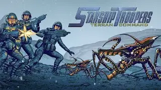 Starship Troopers Terran Command - Жуки, жуки, жуки... [cтрим]