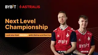 Next Level Championship: PRESENT with Gla1ve and Dev1ce