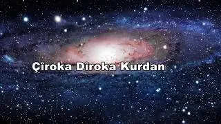 Çiroka Diroka Kurdan ( Kürt Tarihi Mitolojisi)