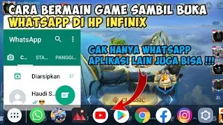 Cara Bermain Game Sambil Membuka Chat Whatsapp Di Hp Infinix || Jendela Mengambang Infinix