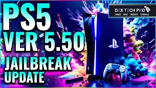 PS5 Jailbreak Ver 5.50 Update News