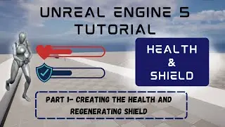 Unreal Engine Health Bar and Regenerating Shield Tutorial