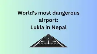 World's most dangerous airport - LUKLA landing attempts