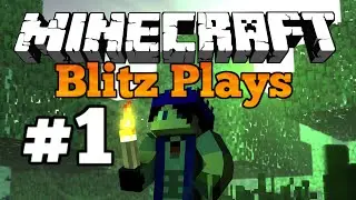 Blitz Plays Minecraft 1.9 - #1 