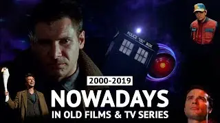 2000–2019 in old films & series / first two decades of XXI century
