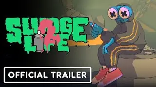 Sludge Life 2 - Official Launch Trailer