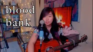 blood bank by bon iver - chrchie acoustic cover