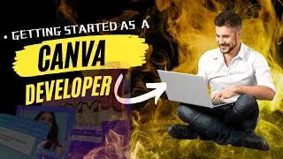 Getting Started as a Canva Developer