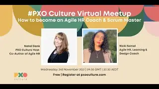 PXO Culture Meetup | How to become an Agile HR Coach & Scrum Master
