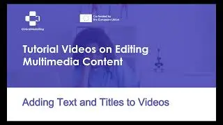 Adding Titles and Text to your Video Content
