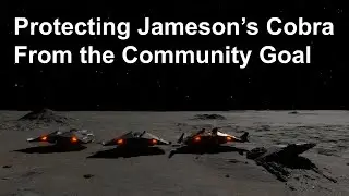 [Elite: Dangerous] Protecting Jameson's Cobra from evil CG graverobbers