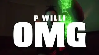 P Willi - OMG