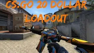 CS:GO 20$ Loadout