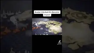 Avatar the last Airbender but it’s with Genshin intro