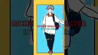Richest anime characters from each series ❤️‍🩹😘 part-3 