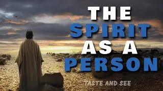 70- The Spirit as a Person - Taste & See - Imad Awde