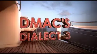 Darth Dmac's Dialect 3 | By Macbeth