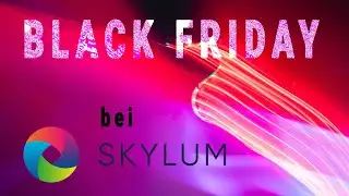 Black Friday bei Skylum  ||  Luminar Neo + Erweiterungen zu unschlagbaren Preisen