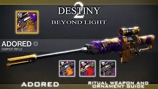 RITUAL WEAPON - ADORED QUEST GUIDE AND ORNAMENTS , SEASON OF THE HUNT (BEYOND LIGHT - DESTINY 2)