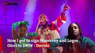 How I got to sign Morravey and Logos Olori to DMW - Davido