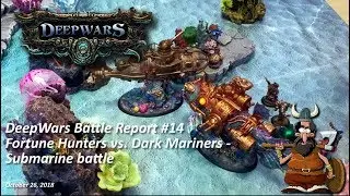 DeepWars Battle Report #14 - Fortune Hunters vs. Dark Mariners (submersibles) - 800 points