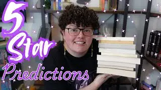 I Can't Wait To Read These Books || 5 Star Predictions