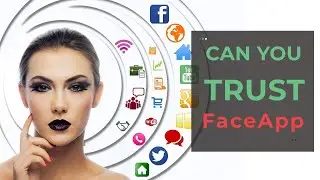 Can you trust FaceApp with your face?