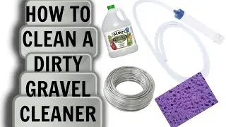 How To Clean A Gravel Cleaner Tube💦