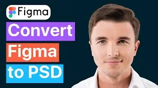 How to Convert Figma to Psd (Simple Tutorial)