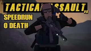 Tactical Assault VR SOLO SPEEDRUN ZERO DEATH FULL GAME