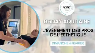 #BBDAY Aquitaine - le RDV des pros de l'esthétique