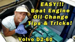 Boat Engine Oil Change - EASY - Ep. 26 - Tips and Tricks - Volvo D2-60