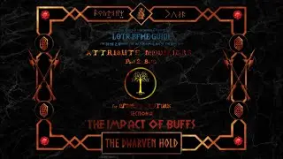 The Impact of Buffs | LOTR BFME Guide Attribute Modifiers Part 2, Section A | BFME2 | ROTWK