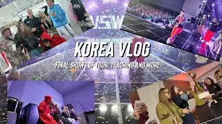 KOREA VLOG! (Final shows of tour, teaching and more)